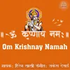 Om Krishnay Namah